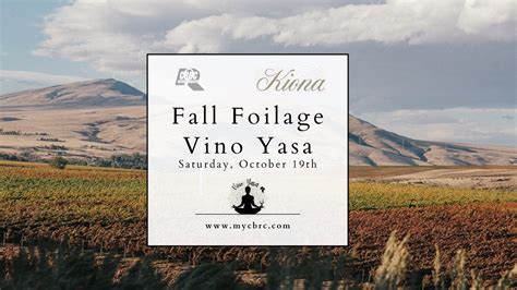 Fall Foliage Vino Yasa at Kiona Vineyard, 1776 Terminal Dr, Richland ...