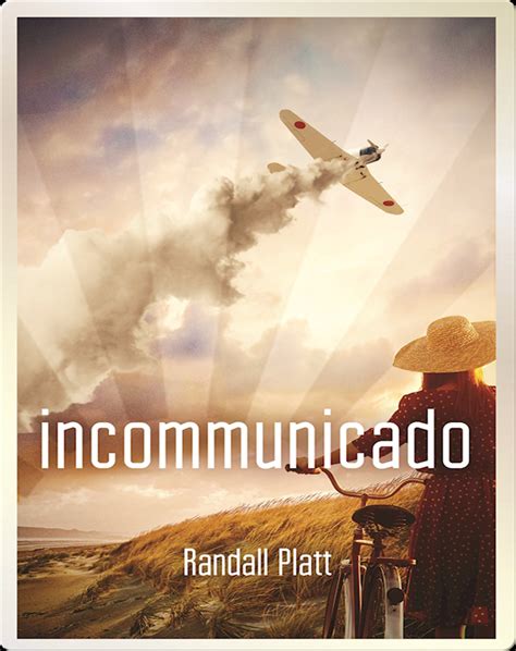 Incommunicado Book by Randall Platt | Epic