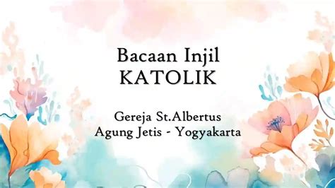 Bacaan Injil Katolik Hari Ini: Mendalami Firman Tuhan
