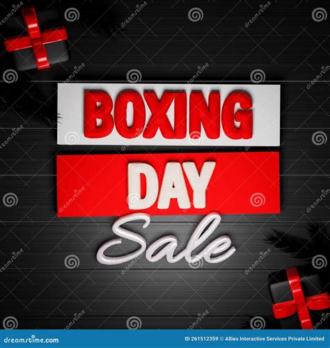 3D Render of Boxing Day Sale Font with Top View Gift Boxes, Fir Leaves ...