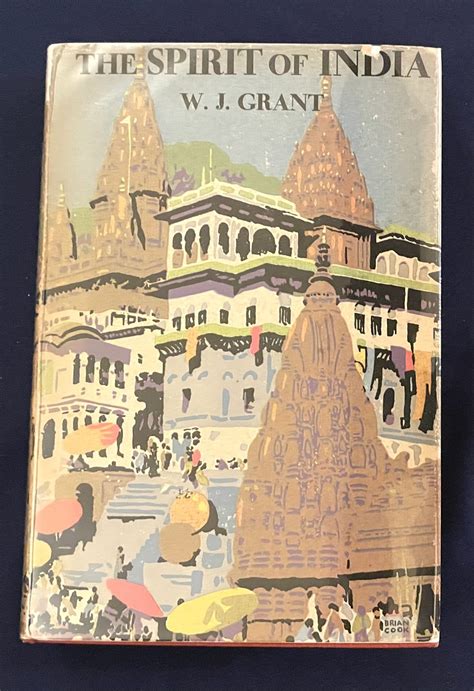 THE SPIRIT OF INDIA; Illustrated by 141 Photographs | W. J Grant | Reprint