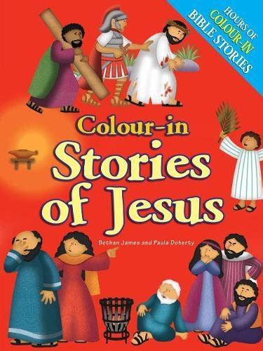 Colour-In Stories of Jesus : James, Bethan: Amazon.in: Books