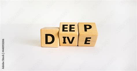 Deep dive symbol. Turned wooden cubes with words 'Deep dive'. Beautiful ...
