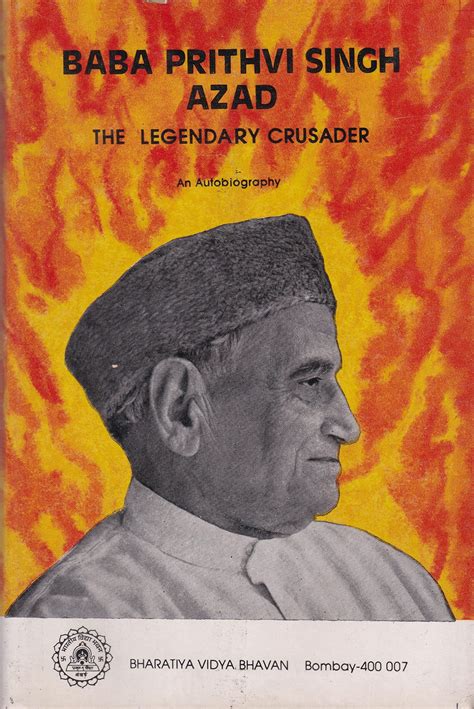 Baba Prithvi Singh Azad, The Legendary Crusader: An Introduction ...