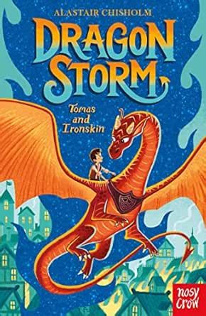 Dragon Storm: Tomas and Ironskin eBook : Chisholm, Alastair, Deschamps ...