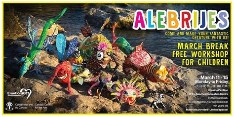 Alebrijes in the Beaches workshop March Break, 2075 Queen Street East ...