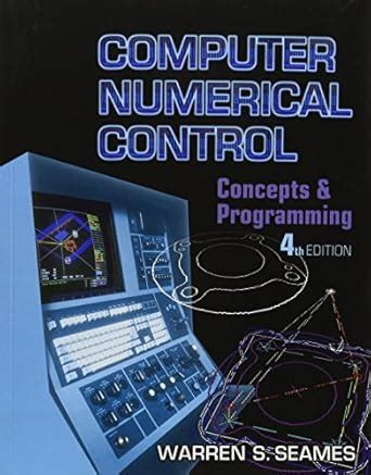 Buy Computer Numerical Control: Concepts and Programming Book Online at ...