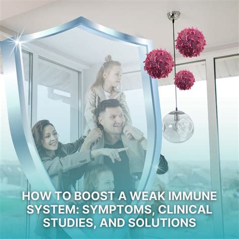 How To Boost A Weak Immune System – IMMUNOSCIENCES