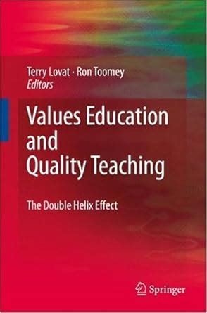 Values Education and Quality Teaching: The Double Helix Effect eBook ...