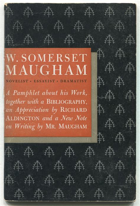 W. Somerset Maugham: An Appreciation by Richard Aldington with Sixty ...