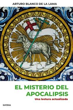 El misterio del Apocalypsis: Una lectura actualizada : Blanco de La ...