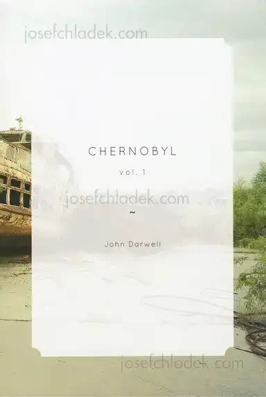 John Darwell - Chernobyl vol. 1, The Velvet Cell, 2014, London, book ...