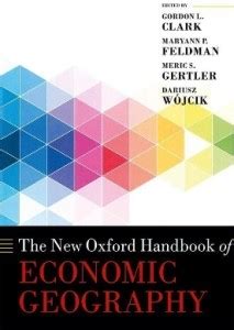 The New Oxford Handbook of Economic Geography: Buy The New Oxford ...