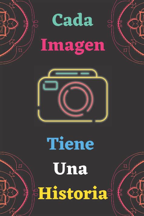 Buy Cada Imagen tiene una historia: Cuaderno A5 para conservar las ...