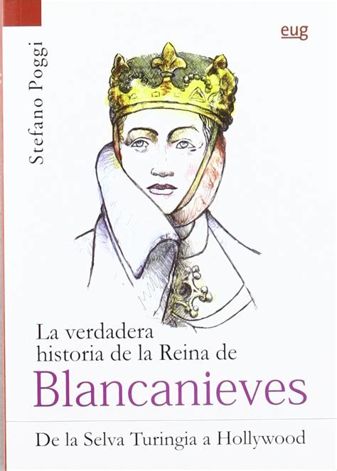 La verdadera historia de la Reina de Blancanieves.: De la Selva ...