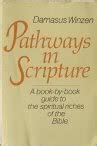 Buy Pathways in Scripture: A Book-by-book Guide to the Spiritual Riches ...