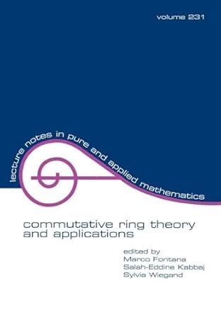 Buy Commutative Ring Theory and Applications: Proceedings of the fourth ...