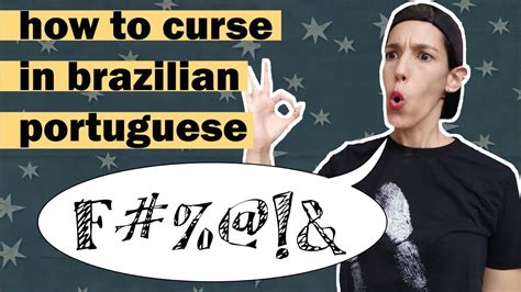 WHAT ARE THE MOST COMMON BRAZILIAN BAD WORDS? | CURSE WORDS IN ...