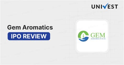 Gem Aromatics IPO: Everything You Should Know About