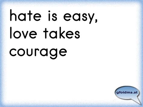 Courage to Be Hate Quote 的图像结果