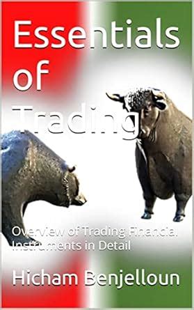 Essentials of Trading: Overview of Trading Financial Instruments in ...