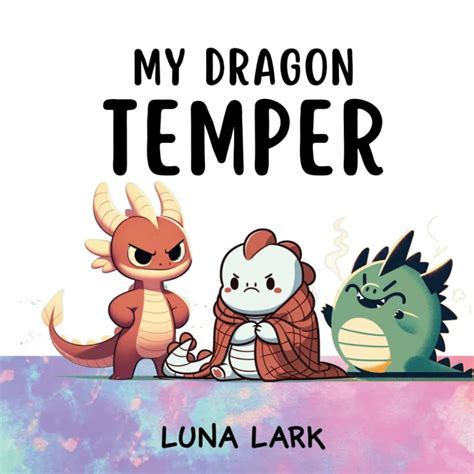 My Dragon Temper: Children's Book About Emotions and Feelings, Kids ...