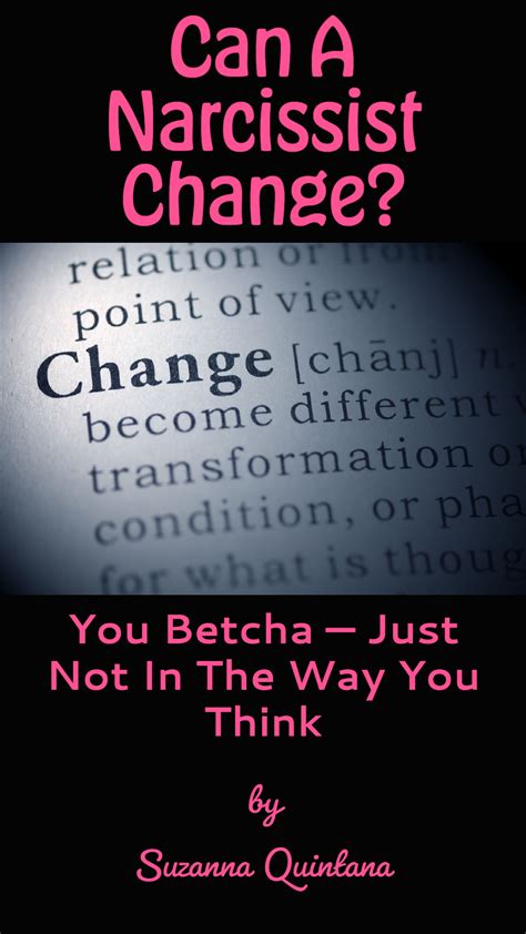 Can A Narcissist Change? You Betcha — Just Not In The Way You Think ...