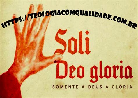 soli deo gloria versiculos – Teologia Com Qualidade