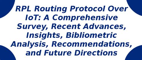 RPL Routing Protocol Over IoT: A Comprehensive Survey | S-Logix