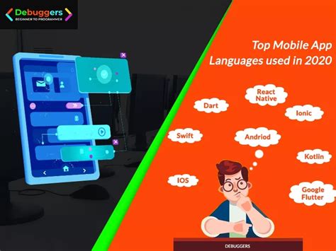 Learn the top Mobile App language for 2020 Debuggers