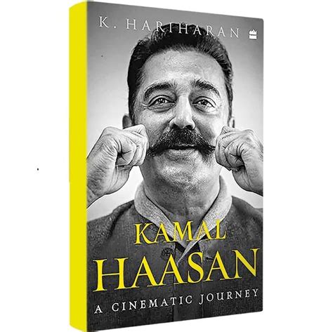 Kamal Haasan: A Cinematic Journey | by K. Hariharan | Heritager