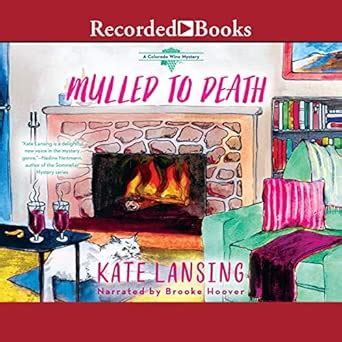 Mulled to Death (The Colorado Wine Mysteries) : Kate Lansing: Amazon.in ...