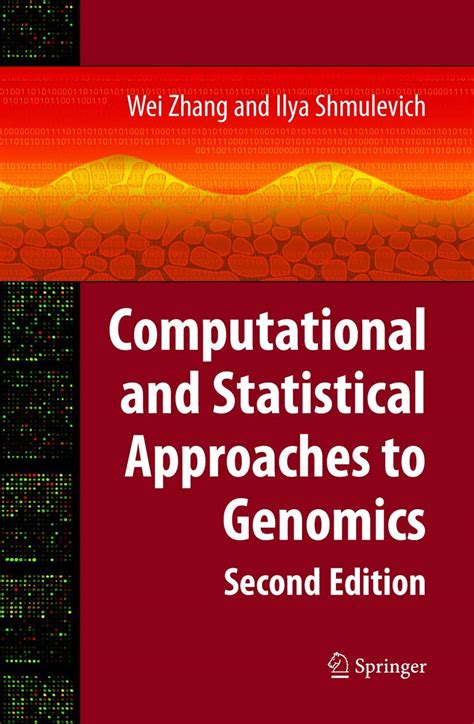 Buy COMPUTATIONAL AND STATISTICAL APPROACHES TO GENOMICS, 2ND EDITION ...