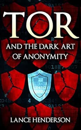 Tor and the Dark Art of Anonymity (deep web, kali linux, hacking ...