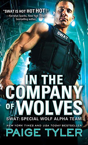 In the Company of Wolves (SWAT Book 3) eBook : Tyler, Paige: Amazon.in ...