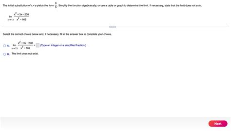 Solved limx→13x2−169x2+3x−208 Select the correct choice | Chegg.com