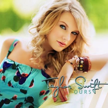 Taylor Swift - Ours Lyrics
