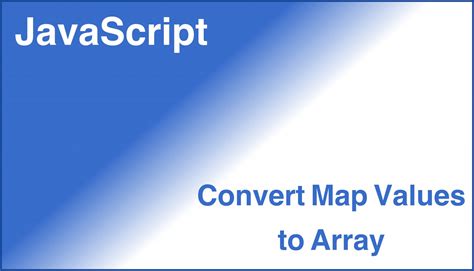 Image result for JavaScript Map Set Array
