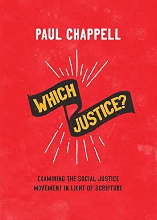 Which Justice?: Examining the Social Justice Movement in Light of ...