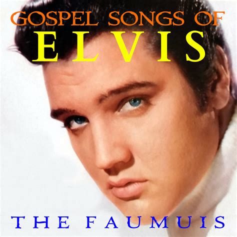 Gospel Songs of Elvis (Album) | THE FAUMUIS | The Faumuis