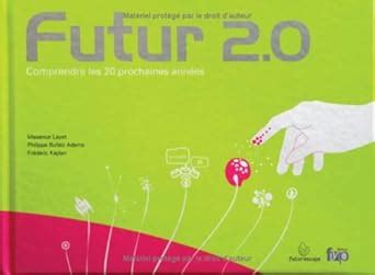 Amazon.in: Buy Futur 2.0 - comprendre les 20 prochaines annees Book ...