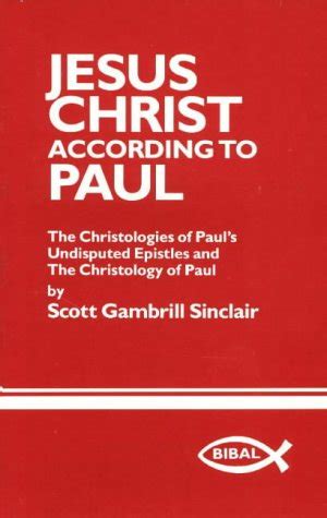 Buy Jesus Christ According to Paul: The Christologies of Paul's ...