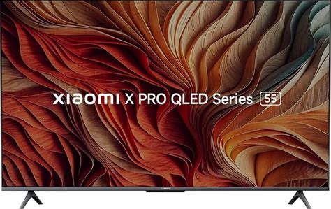 Xiaomi 138 cm (55 inches) X Pro QLED Series Smart Google TV L55MA-SIN ...