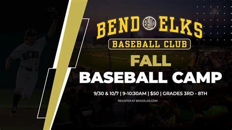Two fall camps offered! — Bend Elks Baseball Club