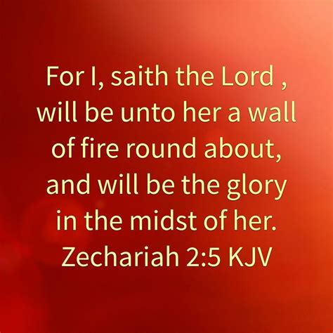 Zechariah 2:5 Is the Lord a wall of fire around you? | Zechariah, Bible ...