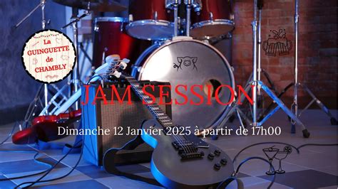 JAM SESSION - La Guinguette de Chambly, La Guinguette de Chambly, Précy ...
