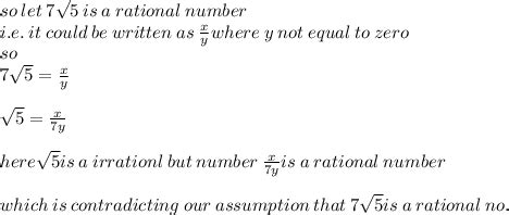 Prove that 7√5 is a rational no - Brainly.in