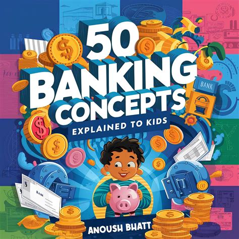 50 Banking Concepts | Explained to Kids eBook : Bhatt, Anoush : Amazon ...
