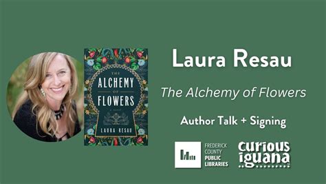 Laura Resau: The Alchemy of Flowers, C. Burr Artz Public Library, 110 E ...