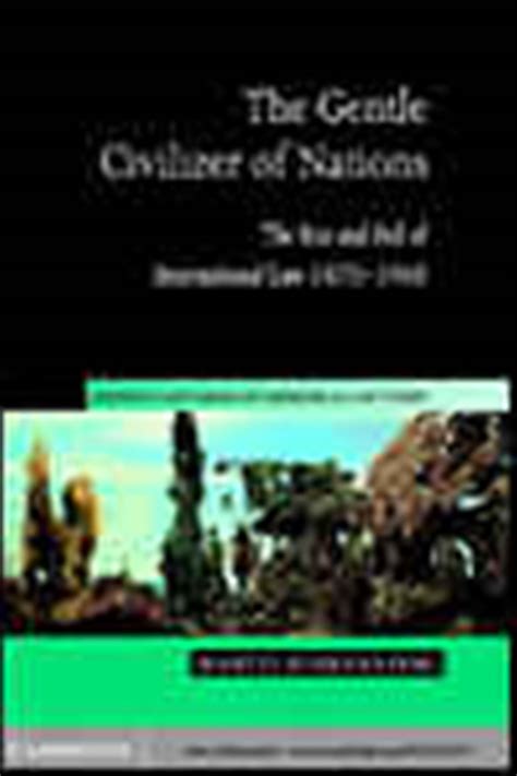 The Gentle Civilizer of Nations by Martti Koskenniemi (ebook)